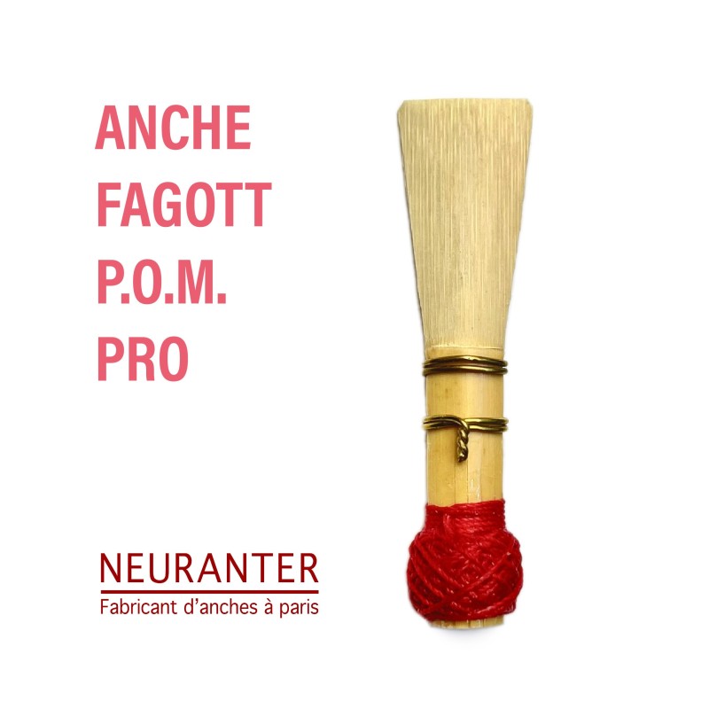 ANCHE FAGOTT PROFESSIONNELLE -POM - vendue à l'unité