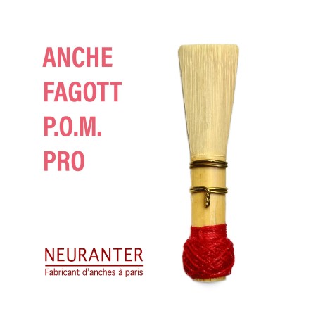 ANCHE FAGOTT PROFESSIONNELLE -POM - vendue à l'unité